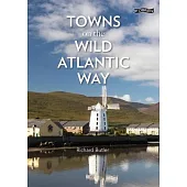 Towns on the Wild Atlantic Way: From Donegal to Cork