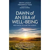 Dawn of an Era of Wellbeing: New Paths to a Better World