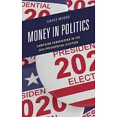 Money in Politics: Campaign Fundraising in the 2020 Presidential Election