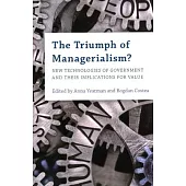 The Triumph of Managerialism?: New Technologies of Government and Their Implications for Value