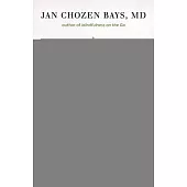 Mindful Medicine: 30 Simple Practices to Help Healthcare Professionals Beat Burnout and Reconnect to Purpose