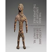The Bari Statuary of the Upper Nile