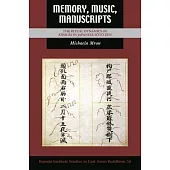 Memory, Music, Manuscripts: The Ritual Dynamics of Kōshiki in Japanese Sōtō Zen