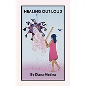 Healing Out Loud