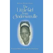 The Little Girl from Andersonville: You Can Make It through the Hurricane
