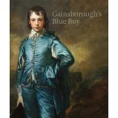 Gainsborough’’s Blue Boy: The Return of a British Icon