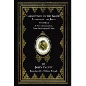 Commentary on the Gospel According to John, Volume 2