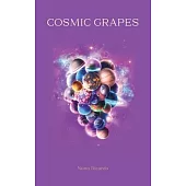 Cosmic Grapes: A poetic exploration of mystery, spirituality, and harmony