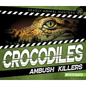 Crocodiles: Ambush Killers