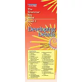 Developing Details: The Grammar You Need, Level 2