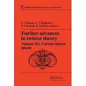 Further Advances in Twistor Theory, Volume III: Curved Twistor Spaces