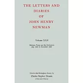 The Letters and Diaries of John Henry Newman Volume XXII: Between Pusey and the Extremists: July 1865 to December 1866
