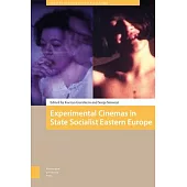 Experimental Cinemas in State Socialist Eastern Europe