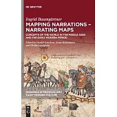 Mapping Narrations - Narrating Maps: Concepts of the World in the Middle Ages and the Early Modern Period