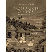 Sages, Saints & Kings of Ancient India