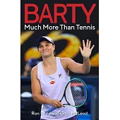 Barty: Much More Than Tennis