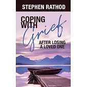 Coping with Grief: After Losing a Loved One