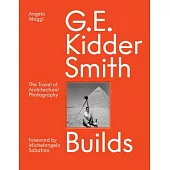 G. E. Kidder Smith Builds: The Travel of Architectural Photography