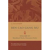 Ben Cao Gang Mu, Volume IV, 4: Marshland Herbs, Poisonous Herbs