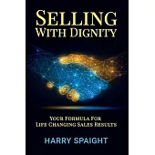 Selling With Dignity