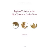 Register Variation in the New Testament Petrine Texts