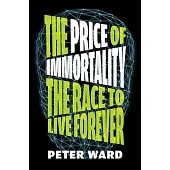 The Price of Immortality