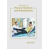 Essentials of Physical Medicine and Rehabilitation