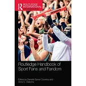 Routledge Handbook of Sport Fans and Fandom