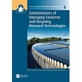 Contaminants of Emerging Concerns and Reigning Removal Technologies
