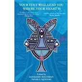 Your Feet Will Lead You Where Your Heart Is/ Le crépuscule des âmes soeurs: Stories