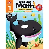 Smart Start: Math: Stories and Activities, Grade 1