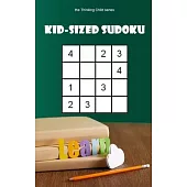 Kid-sized Sudoku: Book 1