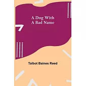 A Dog with a Bad Name