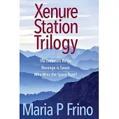 Xenure Station Trilogy