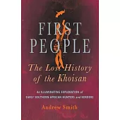 First People: The Lost History of the Khoisan