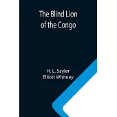 The Blind Lion of the Congo