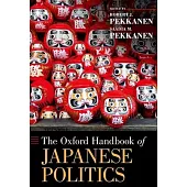 The Oxford Handbook of Japanese Politics