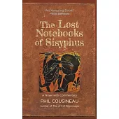 The Lost Notebooks of Sisyphus