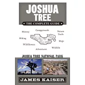 Joshua Tree National Park: The Complete Guide