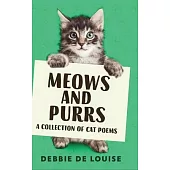 Meows and Purrs - A Collection Of Cat Poems