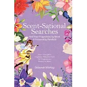 Scent-Sational Searches: Find Your Fragrances By Blood And Personality Parallels