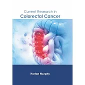 Current Research in Colorectal Cancer