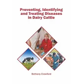 Preventing, Identifying and Treating Diseases in Dairy Cattle