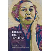 The Eye That Is Language: A Transatlantic View of Eudora Welty