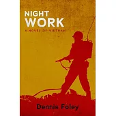 Night Work: A Novel of Vietnam