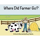 Where Did Farmer Go?