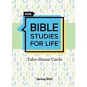 Bible Studies for Life: Kids Take Home Cards Spring 2022