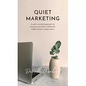 Quiet Marketing