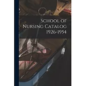 School of Nursing Catalog 1926-1954