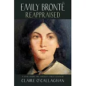 Emily Brontë Reappraised